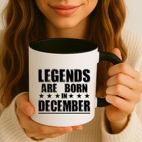 Legends Are Born In December Birthday Mug