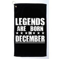 Legends Are Born In December Birthday Golf Towel
