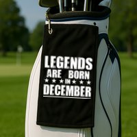 Legends Are Born In December Birthday Golf Towel
