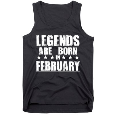 Legends Are Born In February Birthday Tank Top