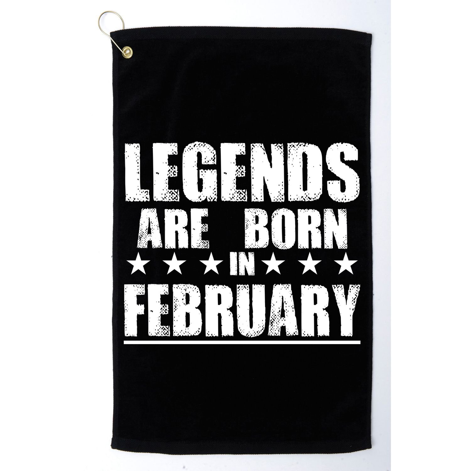 Legends Are Born In February Birthday Golf Towel