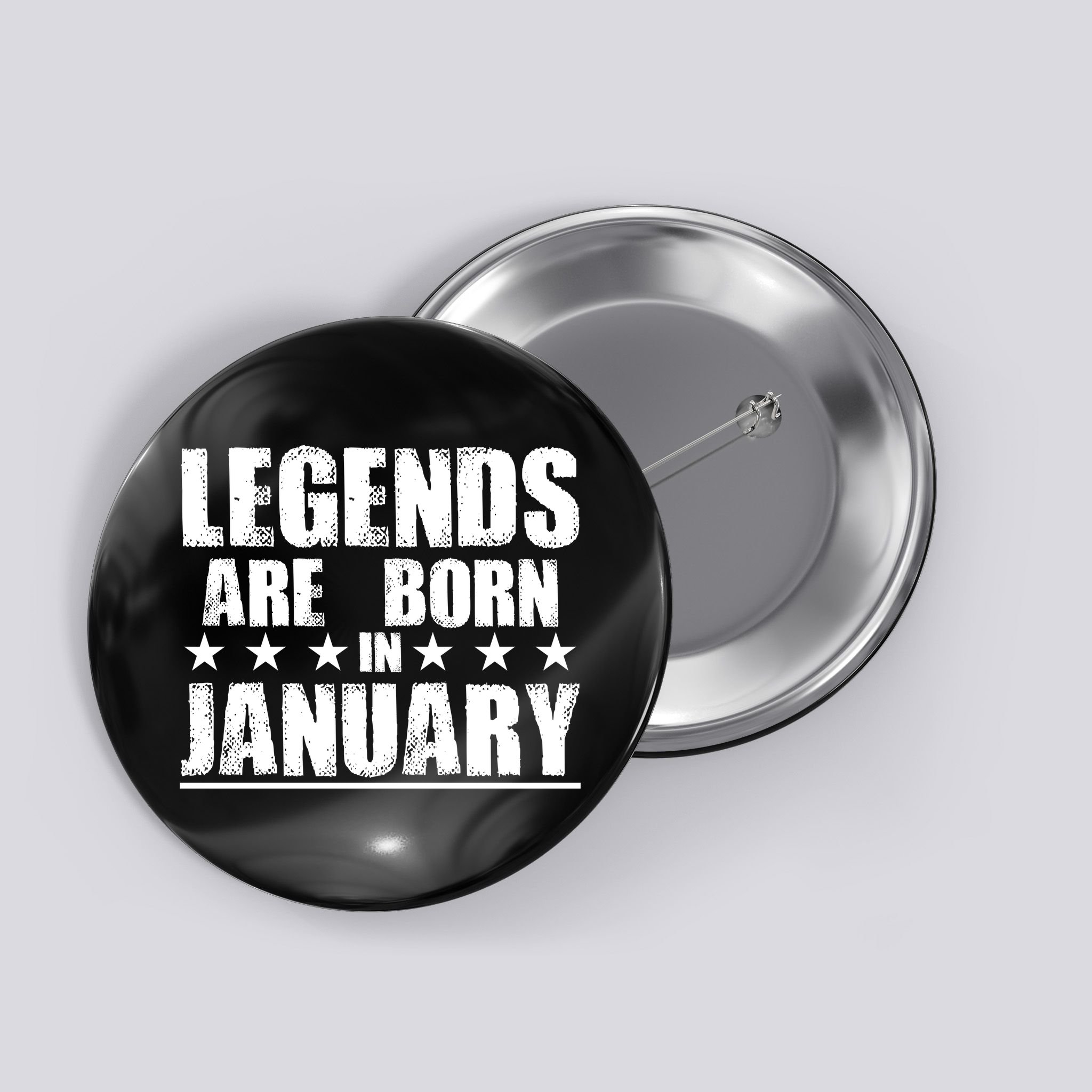 Legends Are Born In January Birthday Button