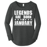 Legends Are Born In January Birthday Women's Perfect Tri Tunic Long Sleeve Shirt