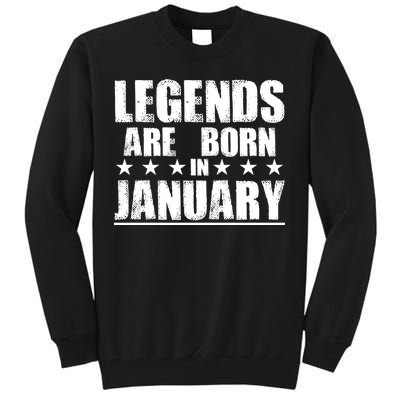 Legends Are Born In January Birthday Tall Sweatshirt