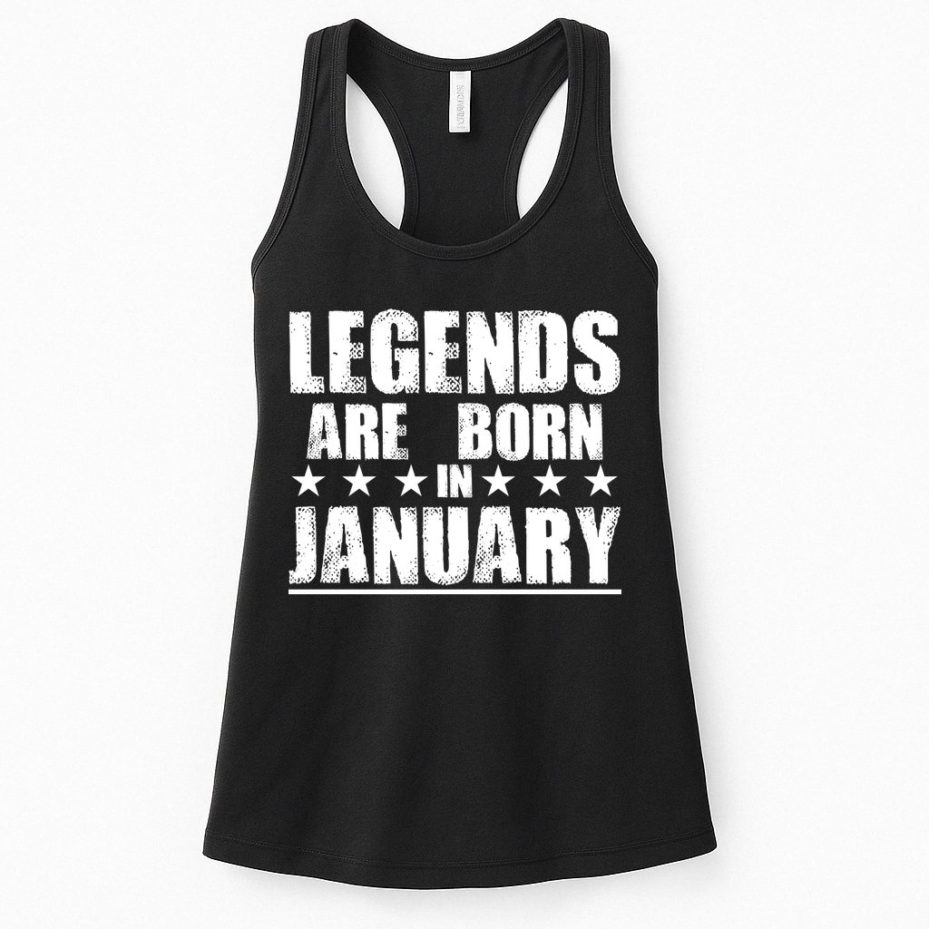 Legends Are Born In January Birthday Womens Tank Top