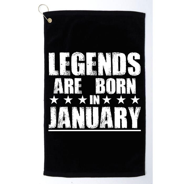Legends Are Born In January Birthday Golf Towel