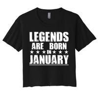 Legends Are Born In January Birthday Women's Crop Top Tee