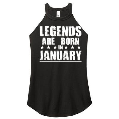 Legends Are Born In January Birthday Women's Perfect Tri Rocker Tank