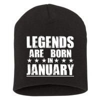 Legends Are Born In January Birthday Short Acrylic Beanie