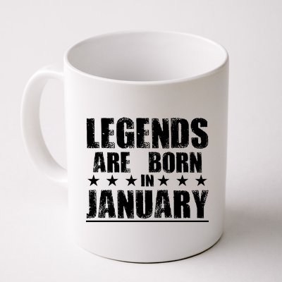 Legends Are Born In January Birthday Coffee Mug