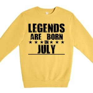 Legends Are Born In July Birthday Premium Crewneck Sweatshirt