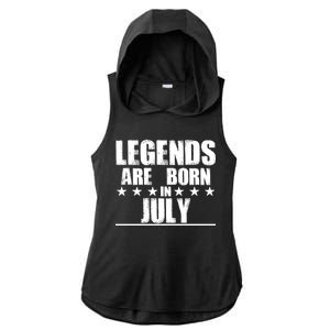 Legends Are Born In July Birthday Ladies PosiCharge Tri-Blend Wicking Draft Hoodie Tank