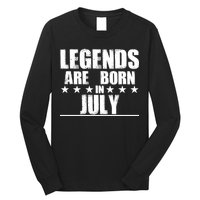 Legends Are Born In July Birthday Long Sleeve Shirt