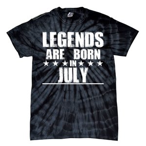 Legends Are Born In July Birthday Tie-Dye T-Shirt