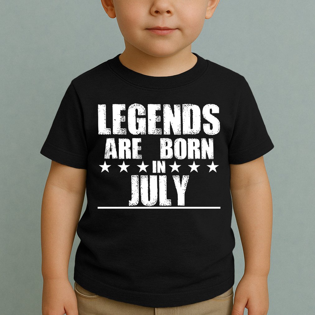 Legends Are Born In July Birthday Toddler T-Shirt