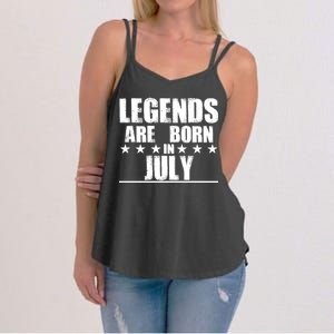 Legends Are Born In July Birthday Women's Strappy Tank