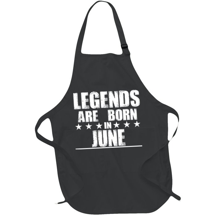 Legends Are Born In June Birthday Apron