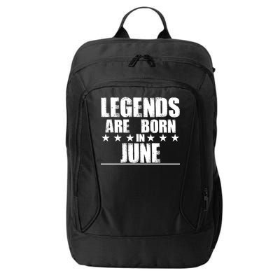 Legends Are Born In June Birthday City Backpack