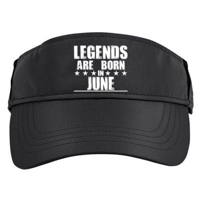 Legends Are Born In June Birthday Adult Drive Performance Visor
