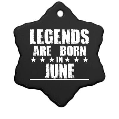 Legends Are Born In June Birthday Ceramic Star Ornament