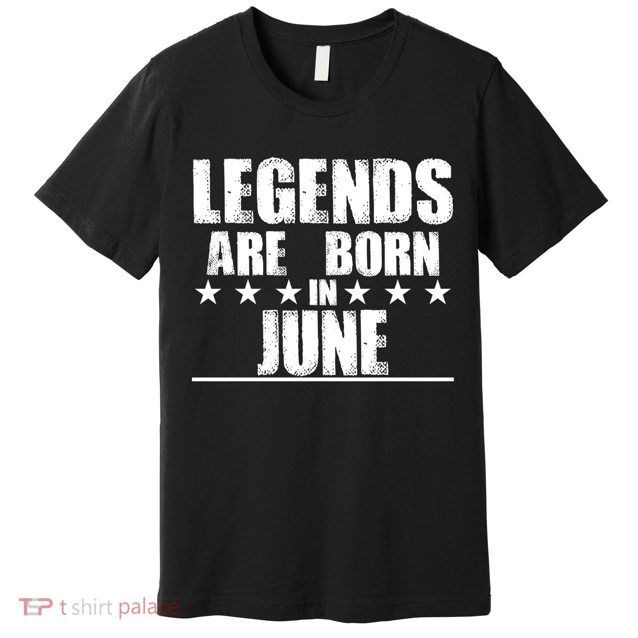 Legends Are Born In June Birthday Premium T-Shirt