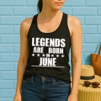 Legends Are Born In June Birthday Womens Tank Top