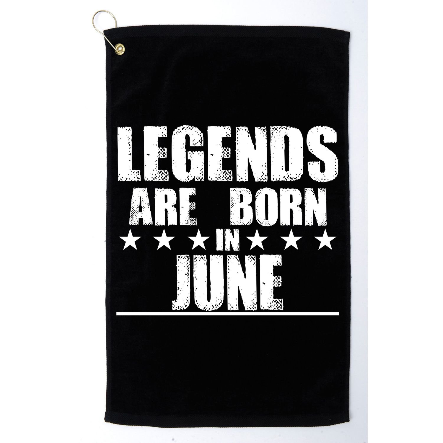 Legends Are Born In June Birthday Golf Towel
