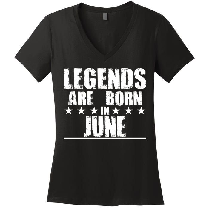 Legends Are Born In June Birthday Women's V-Neck T-Shirt