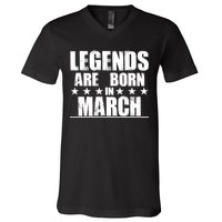 Legends Are Born In March Birthday V-Neck T-Shirt