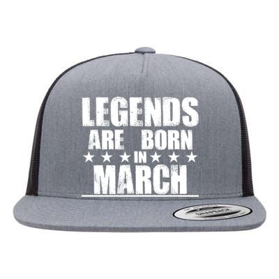 Legends Are Born In March Birthday Flat Bill Trucker Hat