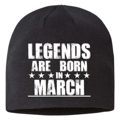 Legends Are Born In March Birthday Sustainable Beanie