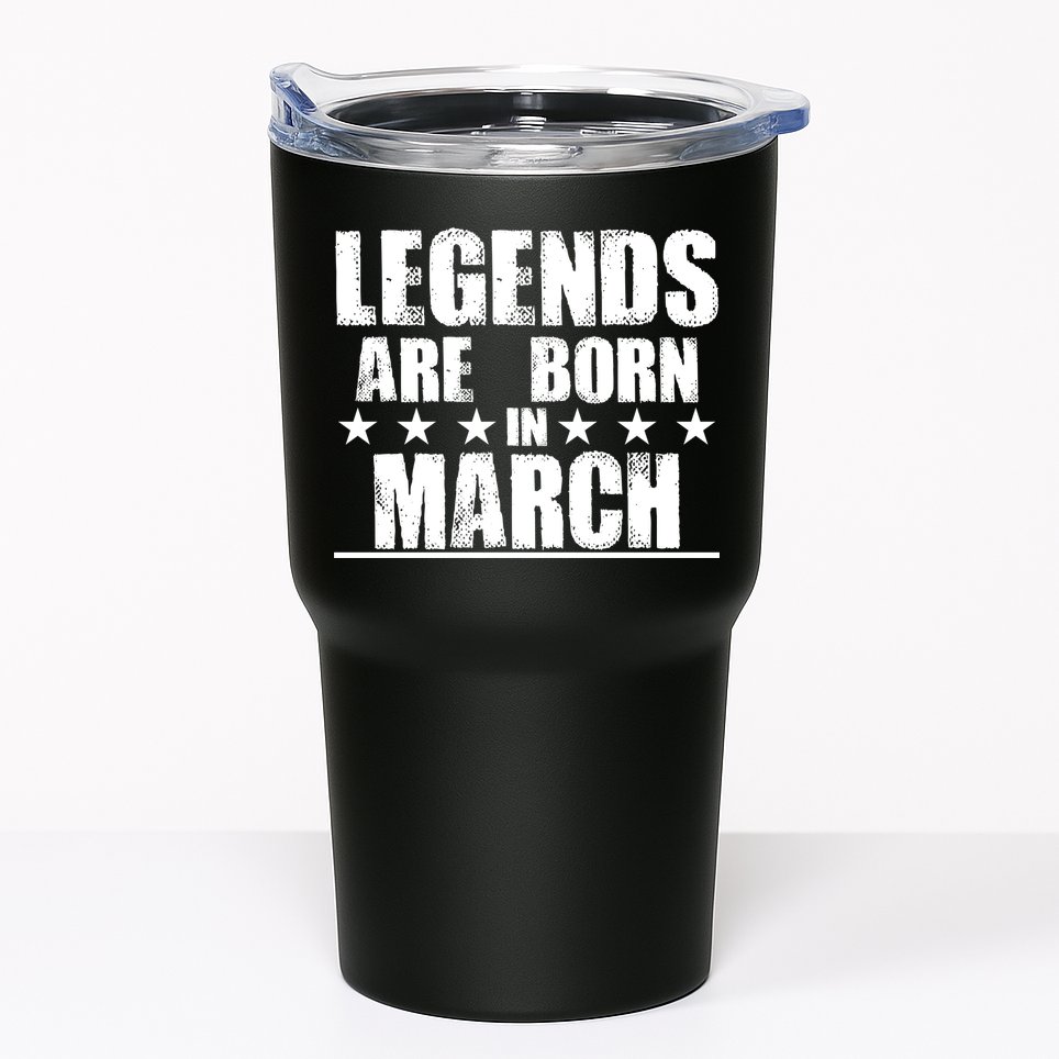 Legends Are Born In March Birthday Tumbler