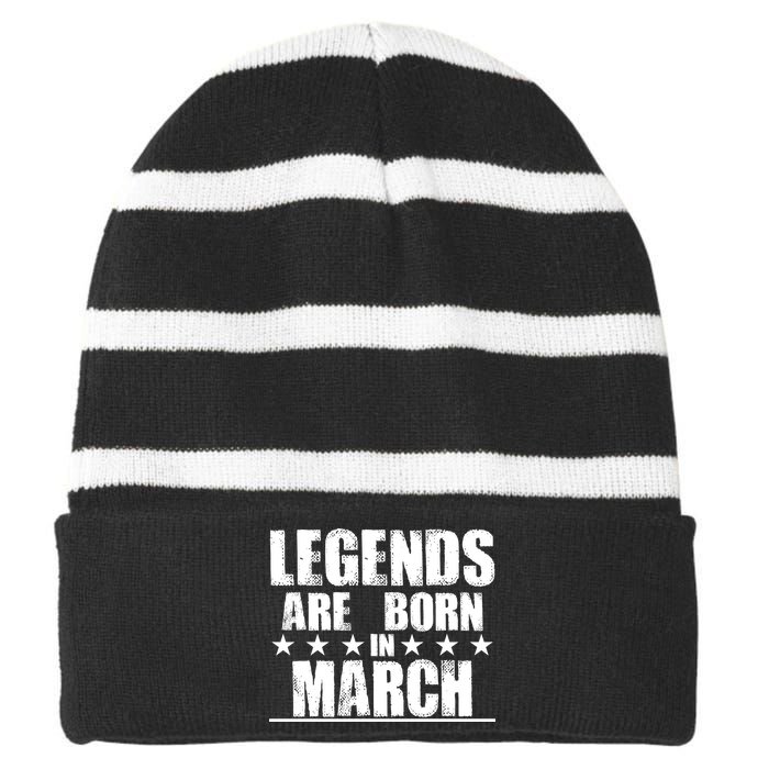 Legends Are Born In March Birthday Striped Beanie with Solid Band