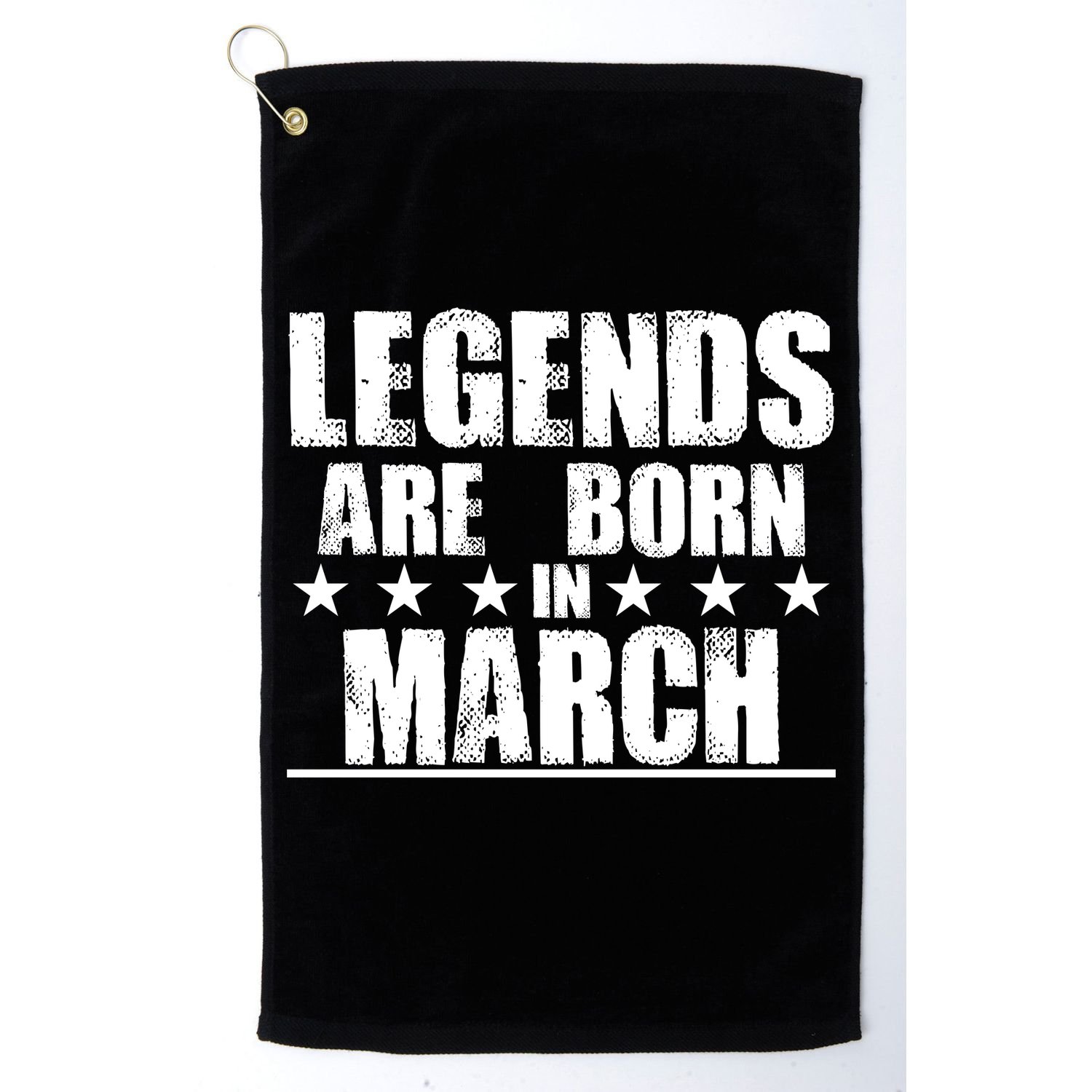 Legends Are Born In March Birthday Golf Towel
