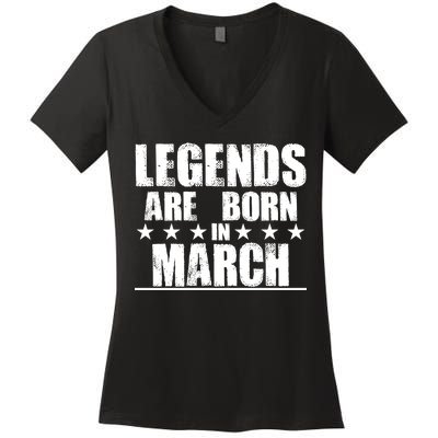 Legends Are Born In March Birthday Women's V-Neck T-Shirt