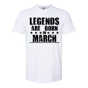 Legends Are Born In March Birthday Softstyle CVC T-Shirt