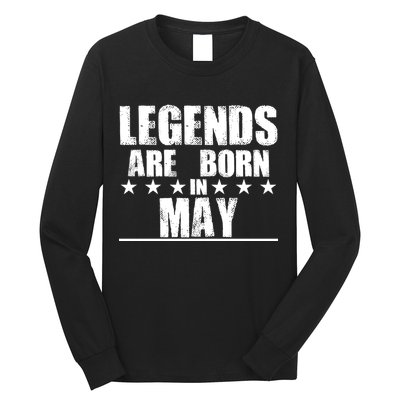 Legends Are Born In May Birthday Long Sleeve Shirt