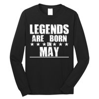 Legends Are Born In May Birthday Long Sleeve Shirt