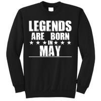 Legends Are Born In May Birthday Sweatshirt