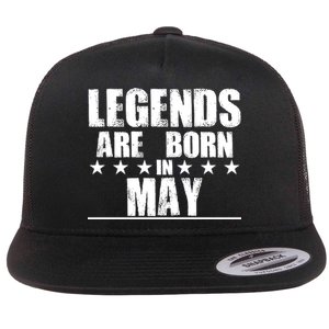 Legends Are Born In May Birthday Flat Bill Trucker Hat