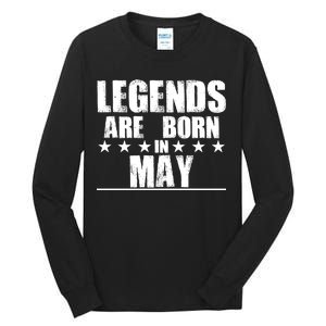 Legends Are Born In May Birthday Tall Long Sleeve T-Shirt