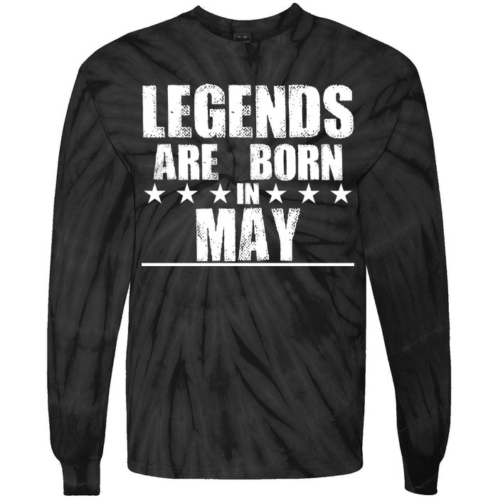 Legends Are Born In May Birthday Tie-Dye Long Sleeve Shirt