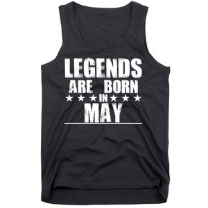 Legends Are Born In May Birthday Tank Top