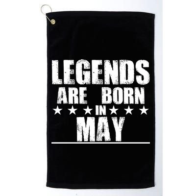 Legends Are Born In May Birthday Golf Towel