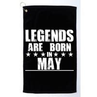 Legends Are Born In May Birthday Golf Towel