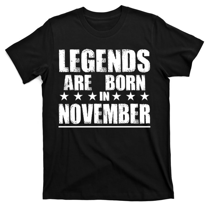 Legends Are Born In November Birthday T-Shirt