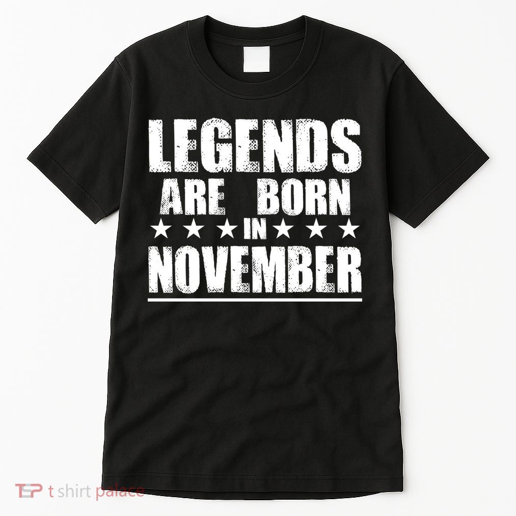 Legends Are Born In November Birthday Tall T-Shirt