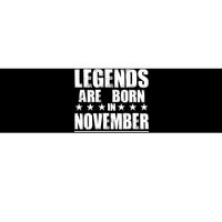 Legends Are Born In November Birthday Bumper Sticker