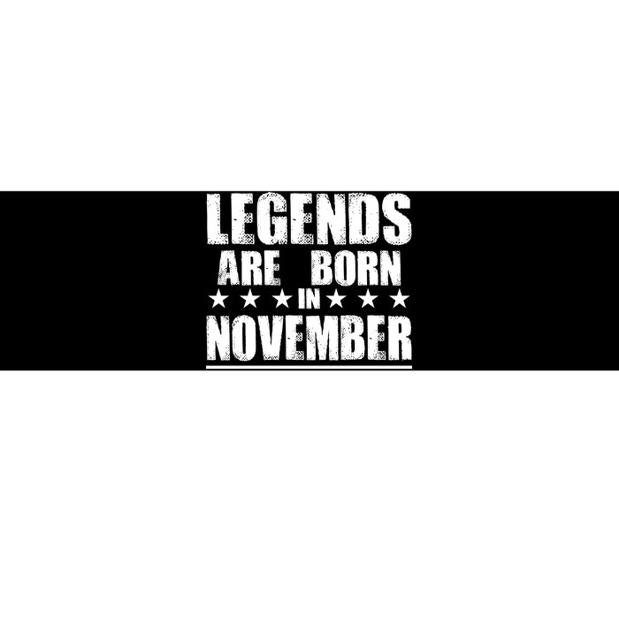 Legends Are Born In November Birthday Bumper Sticker