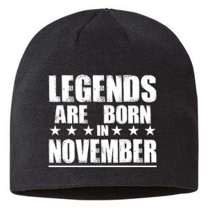 Legends Are Born In November Birthday Sustainable Beanie